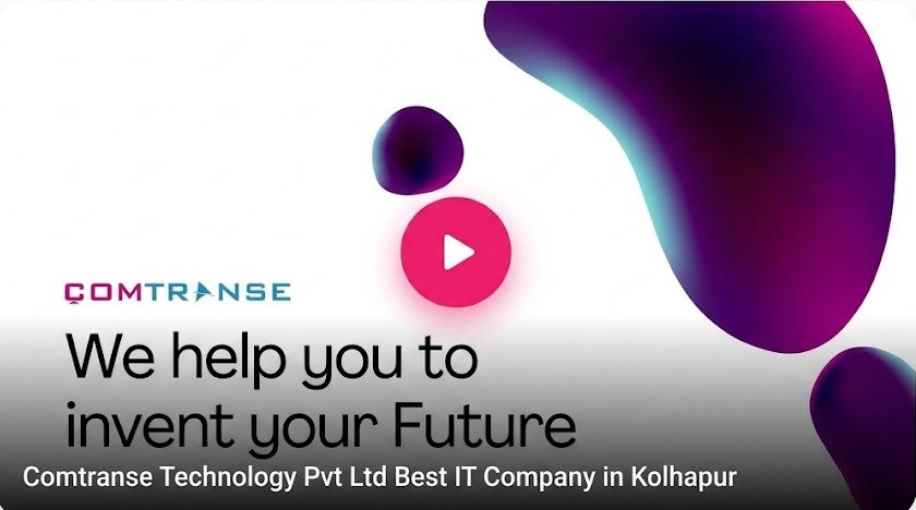 Comtranse Technology Pvt Ltd Best IT Company in Kolhapur
